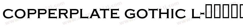 copperplate gothic l字体转换